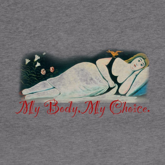 My Body, My Choice - Reclining Woman by Pandora's Tees